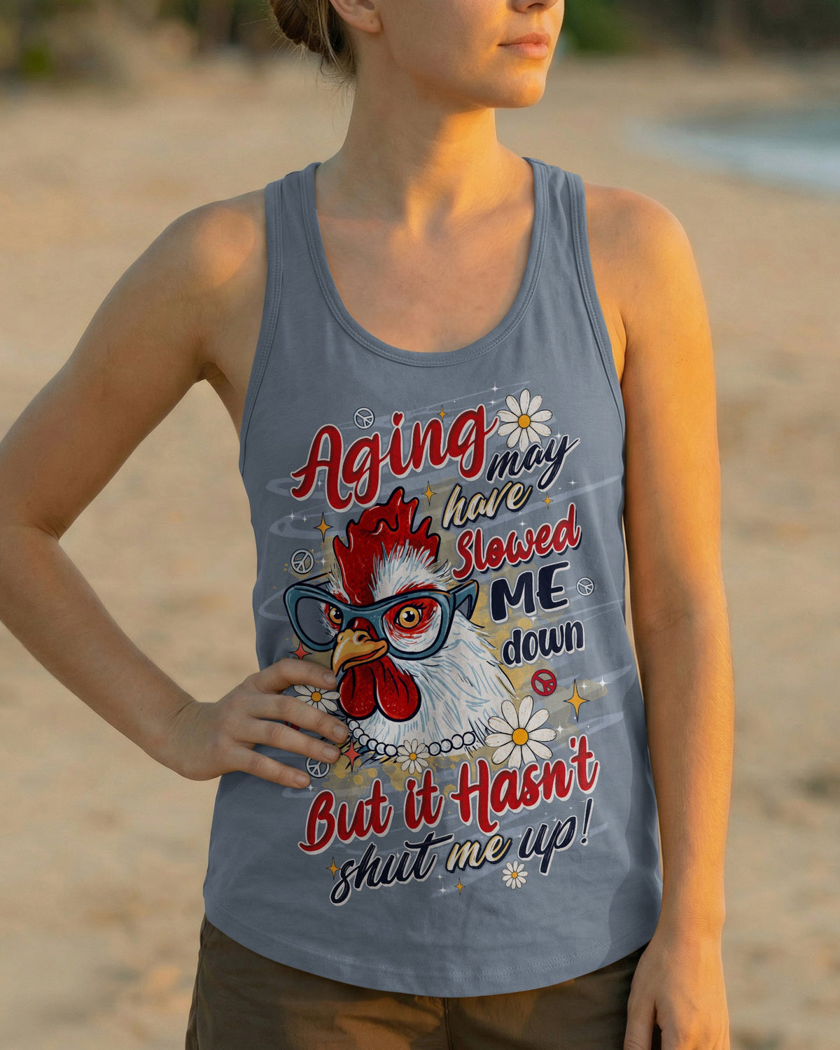 AGING MAY HAVE SLOWED ME DOWN CHICKEN ALL OVER PRINT - TLTW0906264