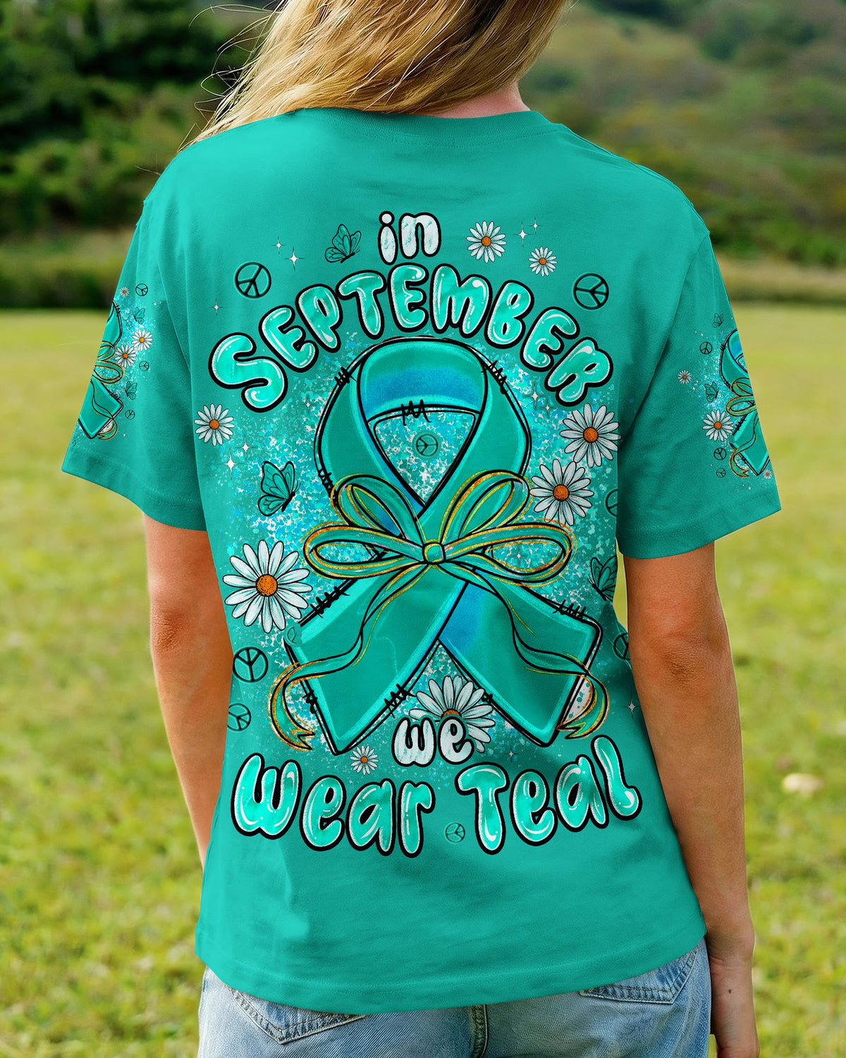 IN SEPTEMBER WE WEAR TEAL OVARIAN CANCER AWARENESS ALL OVER PRINT - TYPQ1507261