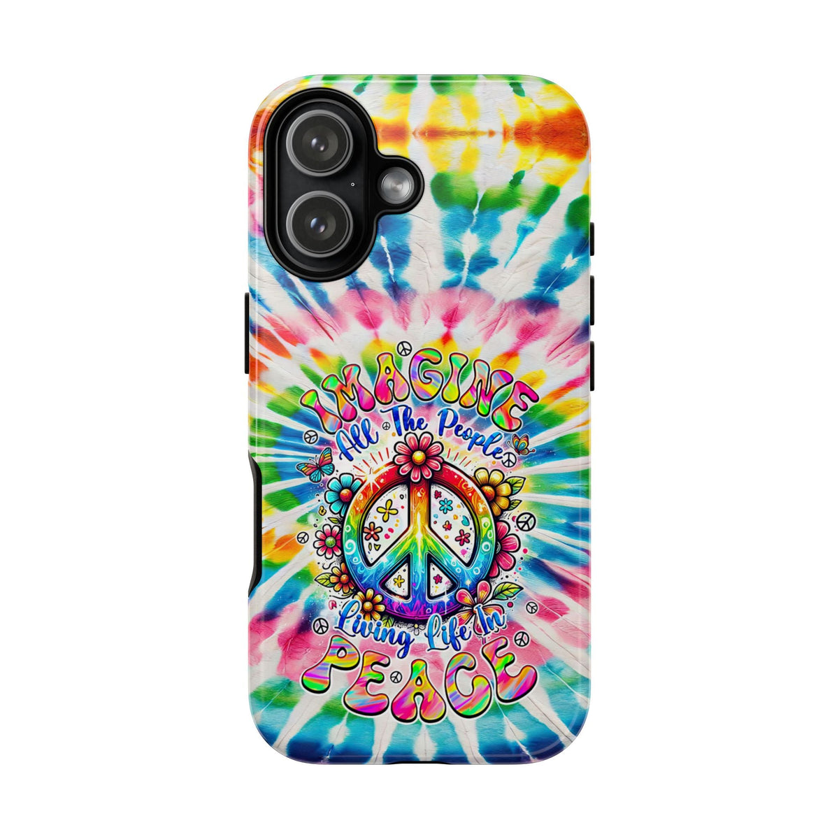 IMAGINE ALL THE PEOPLE LIVING LIFE IN PEACE TIE DYE PHONE CASE - TYQY1504253