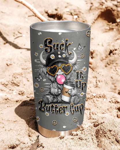 SUCK IT UP BUTTERCUP COW TUMBLER  - TLHN0806262