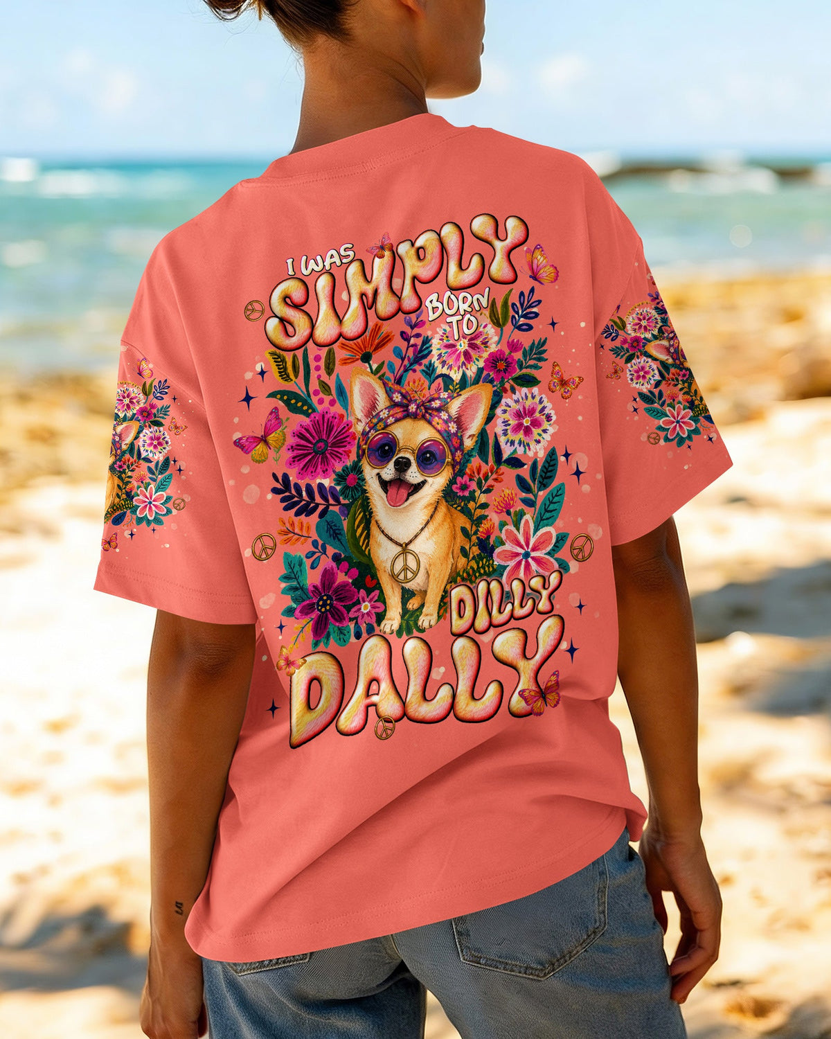 I WAS SIMPLY BORN TO DILLY DALLY CHIHUAHUA DOG  ALL OVER PRINT - TLNT1805264
