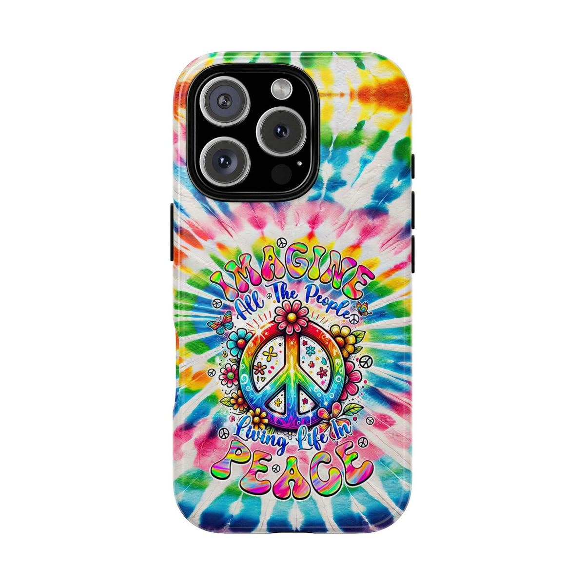IMAGINE ALL THE PEOPLE LIVING LIFE IN PEACE TIE DYE PHONE CASE - TYQY1504253