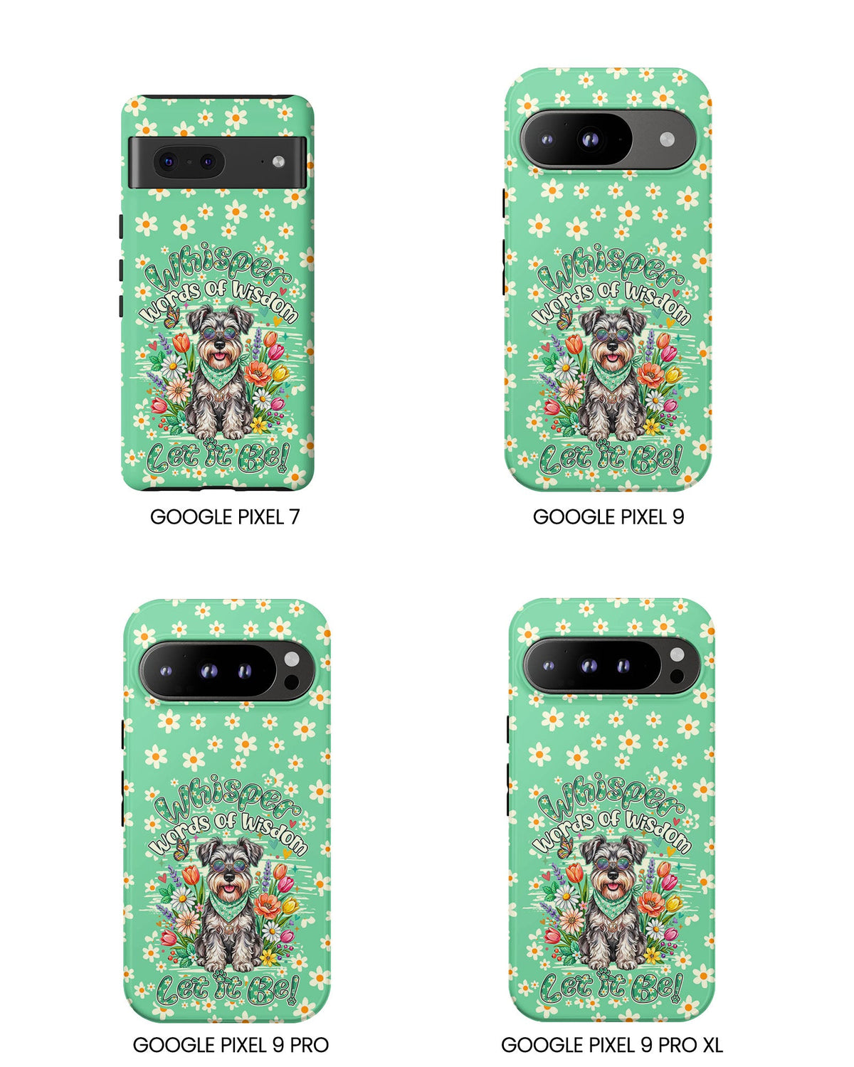 WHISPER WORDS OF WISDOM LET IT BE SCHNAUZER PHONE CASE - TY0405261