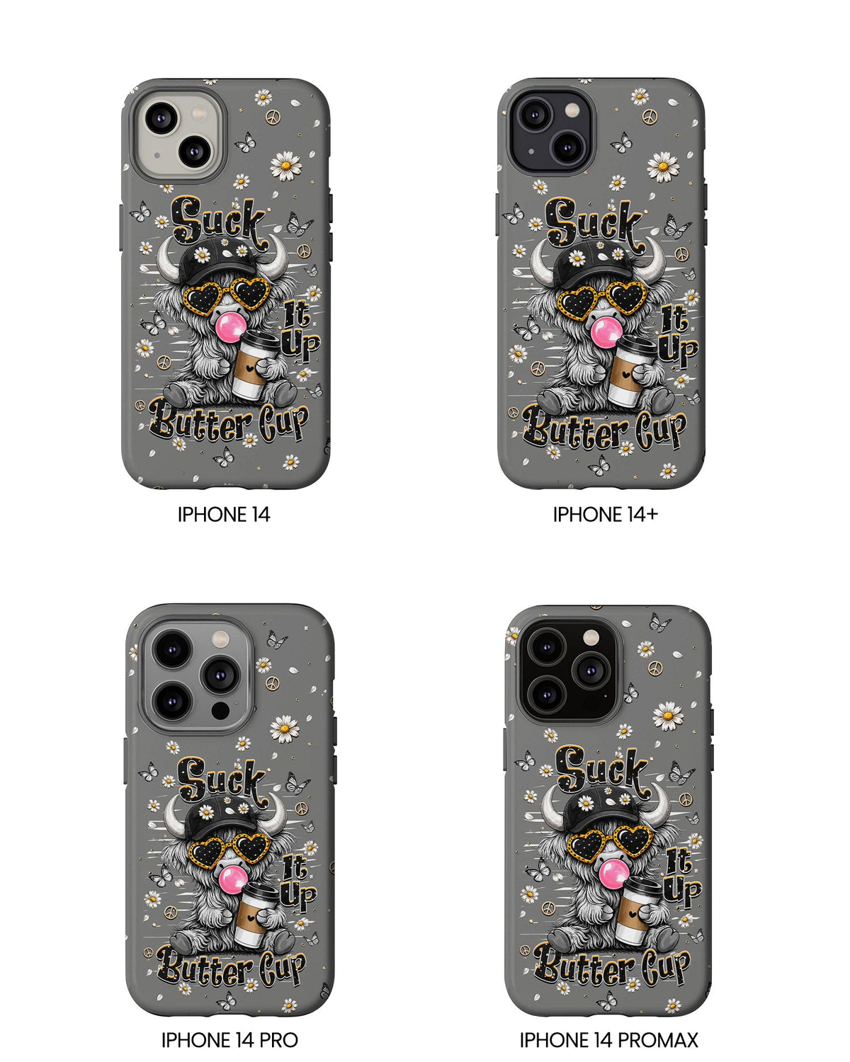 SUCK IT UP BUTTERCUP COW PHONE CASE  - TLHN0806263