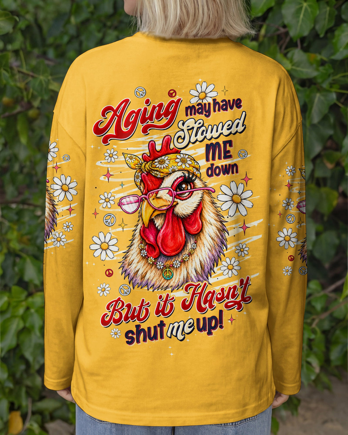 AGING MAY HAVE SLOWED ME DOWN CHICKEN ALL OVER PRINT - TLTW2506265