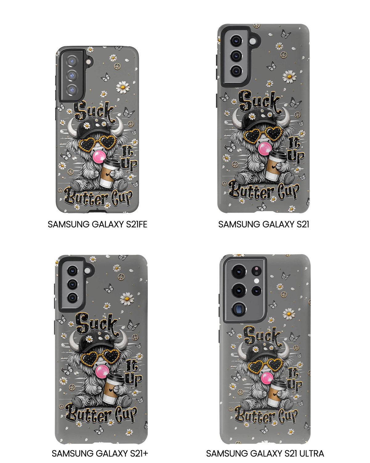 SUCK IT UP BUTTERCUP COW PHONE CASE  - TLHN0806263