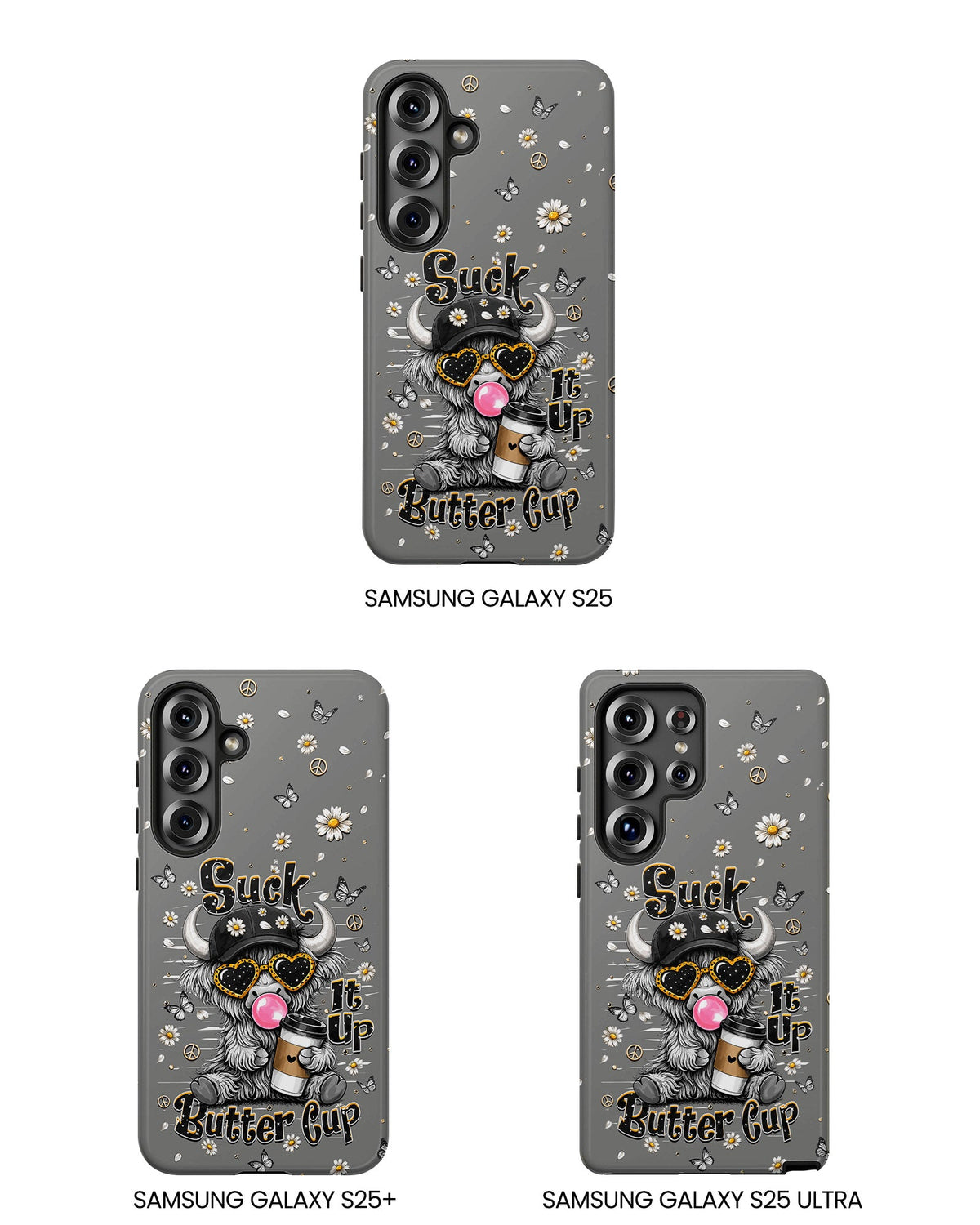 SUCK IT UP BUTTERCUP COW PHONE CASE  - TLHN0806263