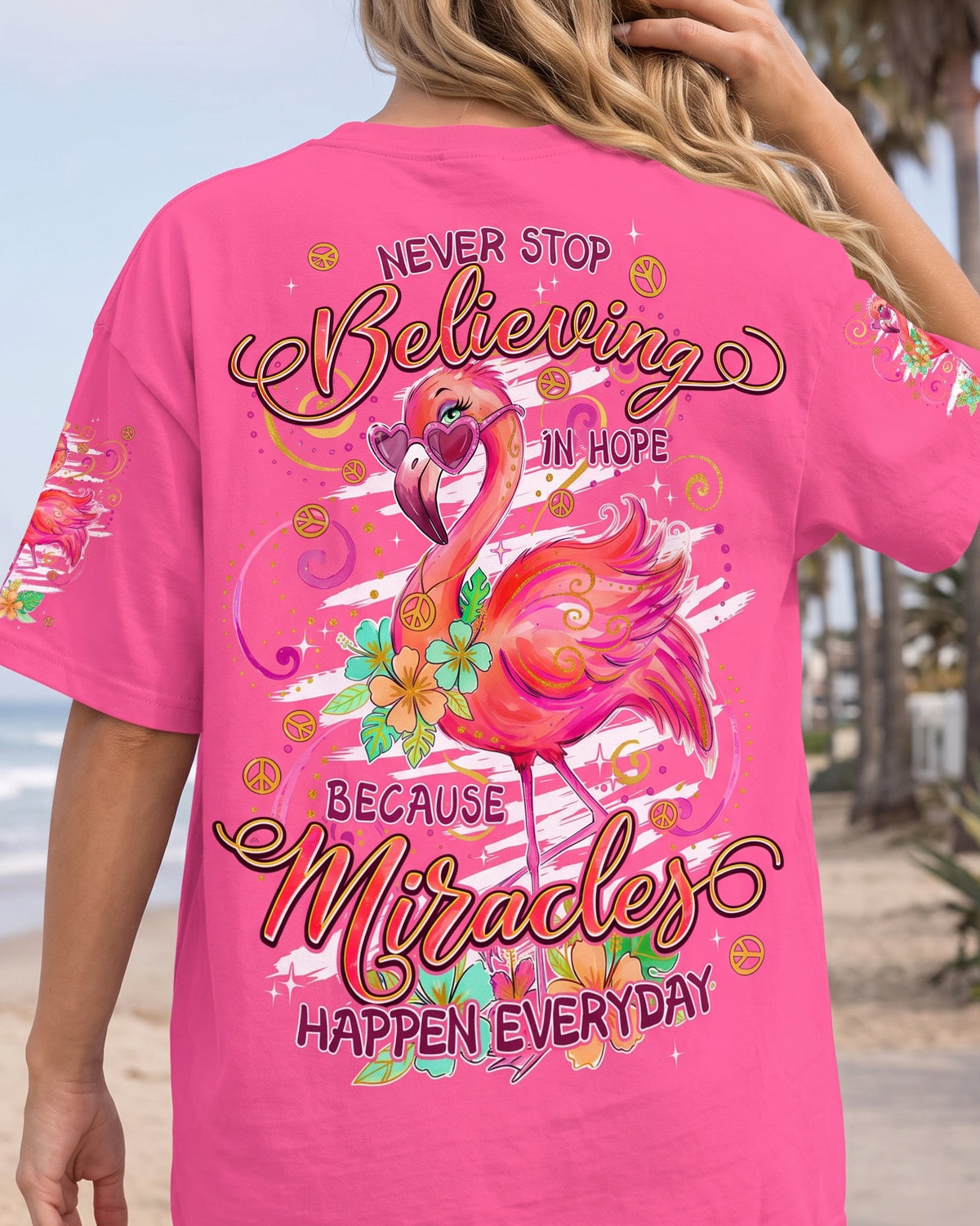 MIRACLES HAPPEN EVERYDAY FLAMINGO ALL OVER PRINT - TYPQ3006261