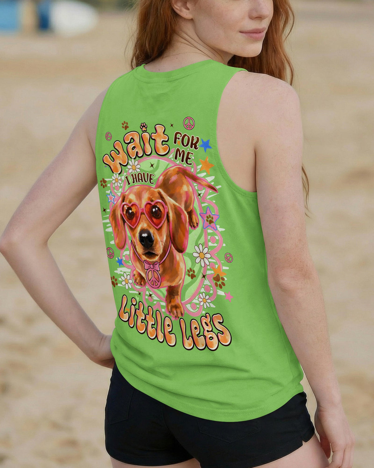 WAIT FOR ME I HAVE LITTLE LEGS DACHSHUND DOG ALL OVER PRINT - TYPQ2605262