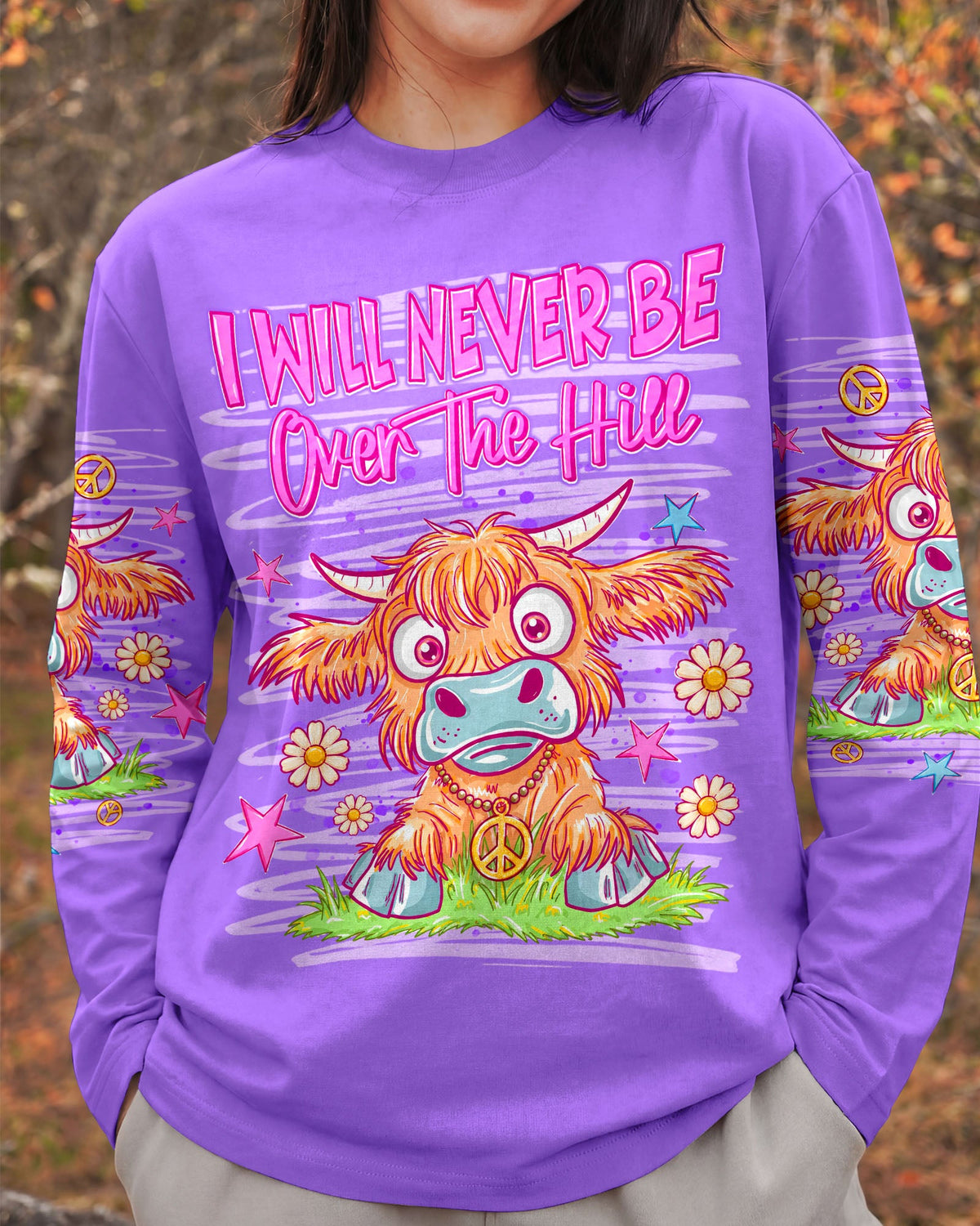 I WILL NEVER BE OVER THE HILL COW ALL OVER PRINT  - TLNT0605264