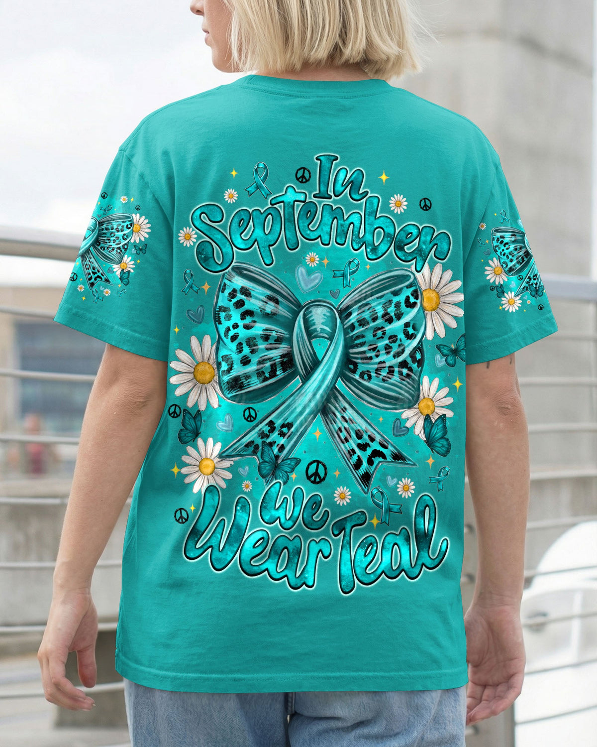 IN SEPTEMBER WE WEAR TEAL OVARIAN CANCER AWARENESS ALL OVER PRINT - TYQY1407262